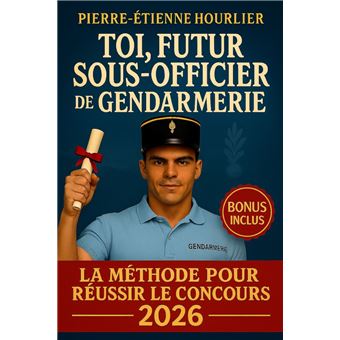 TOI, FUTUR SOUS-OFFICIER DE GENDARMERIE - 1