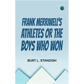 Frank Merriwell's Athletes Or The Boys Who Won - 1