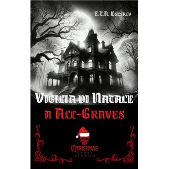 Vigilia di Natale a All-Graves - 1