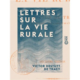 Lettres sur la vie rurale - 1