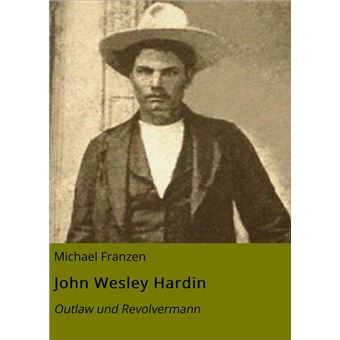 John Wesley Hardin - 1