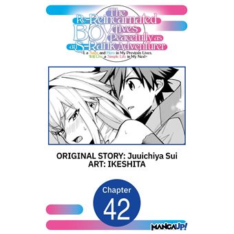 The Re-Reincarnated Boy Lives Peacefully as an S-Rank Adventurer ~ I, a Sage and Hero in My Previous Lives, Will Live a Simple Life in My Next ~ #042 - 1