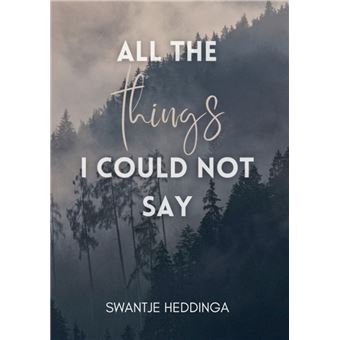 All The Things I Could Not Say - 1