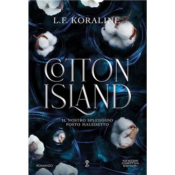Cotton Island. Il nostro splendido posto maledetto - 1