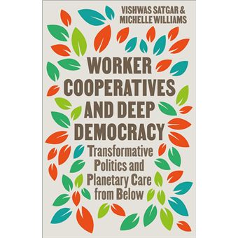 Worker Cooperatives and Deep Democracy - 1
