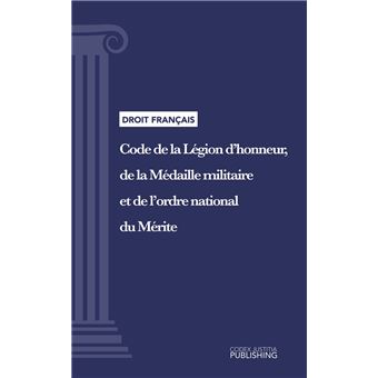 Code de la Légion d'honneur, de la Médaille militaire et de l'ordre national du Mérite - 1