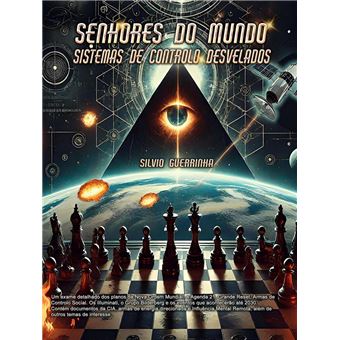 Senhores do Mundo - Sistemas de Controlo Desvelados - 1