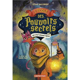 L'École des pouvoirs secrets (Tome 1) - un chat nommé Treize - 1