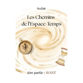 Les Chemins de l'Espace-Temps, 1ère partie - 1