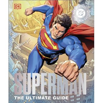 DC Superman The Ultimate Guide The Man of Steel New Edition - 1