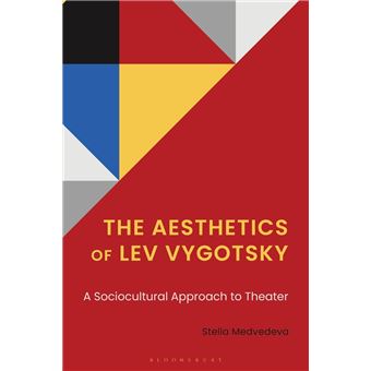 The Aesthetics of Lev Vygotsky - 1