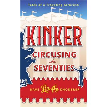Kinker: Circusing the Seventies - 1