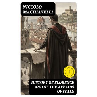History of Florence and of the Affairs of Italy - 1