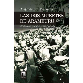 Las dos muertes de Aramburu - 1