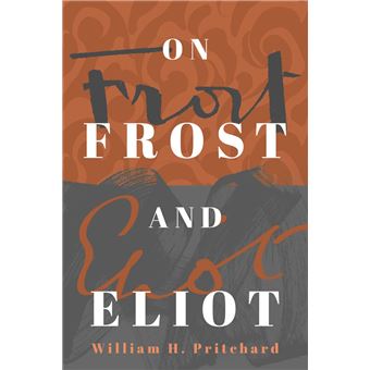 On Frost and Eliot - 1