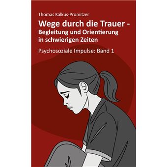 Wege durch die Trauer - 1