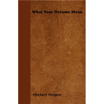 What Your Dreams Mean - 1