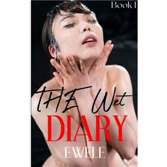 The Wet Diary - 1