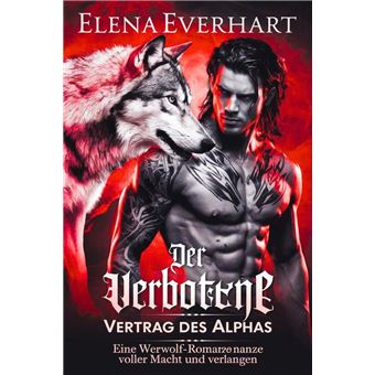Der verbotene Vertrag des Alphas: Eine Werwolf-Romanze voller Macht und Verlangen - 1