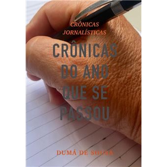 Crônicas Do Ano Que Se Passou - 1
