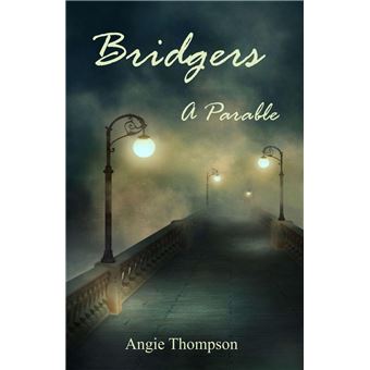 Bridgers: A Parable - 1