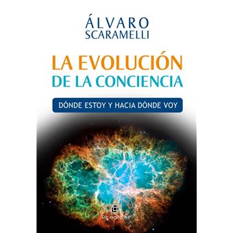 La evolución de la conciencia: dónde estoy y hacia dónde voy - 1