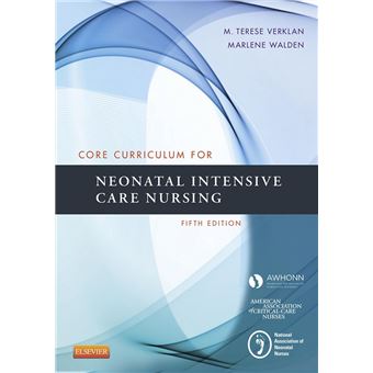 Core Curriculum for Neonatal Intensive Care Nursing - E-Book - 1