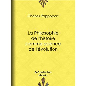 La Philosophie de l'histoire comme science de l'évolution - 1