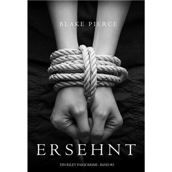 Ersehnt (ein Riley Paige Krimi -- Band #3) - 1