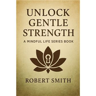 Unlock Gentle Strength - 1