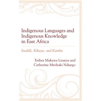 Indigenous Languages and Indigenous Knowledge in East Africa - 1