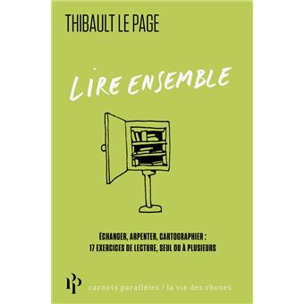 Lire ensemble - Échanger, arpenter, cartographier : 17 exercices de lecture, seul ou à plusieurs - 1
