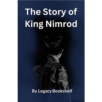 The Story of King Nimrod - 1