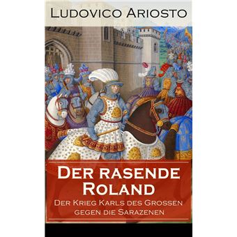 Der rasende Roland - Der Krieg Karls des Großen gegen die Sarazenen - 1