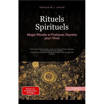 Rituels Spirituels: Magie Rituelle et Pratiques Sacrées pour l'Âme - 1