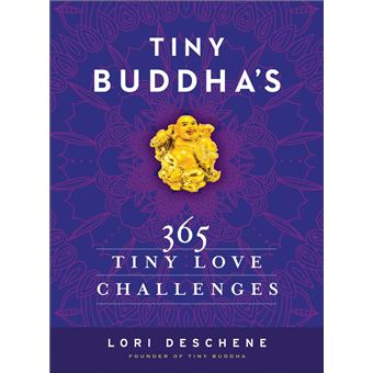 Tiny Buddha's 365 Tiny Love Challenges - 1