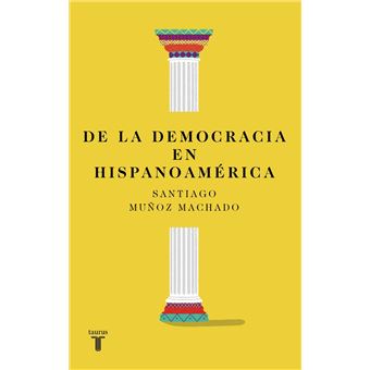 De la democracia en Hispanoamérica - 1