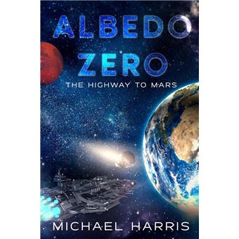 Albedo Zero: The Highway to Mars - 1