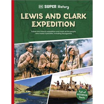 DK Super History Lewis and Clark Expedition - 1