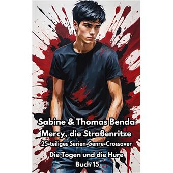 Mercy, die Straßenritze – Buch 15 – Die Togen und die Hure - 1