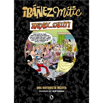 Ibáñez Mític 1 - Haixix... salut! - 1