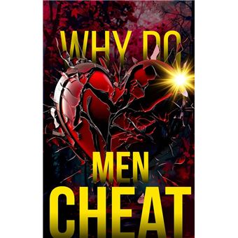 Why Do Men Cheat - 1