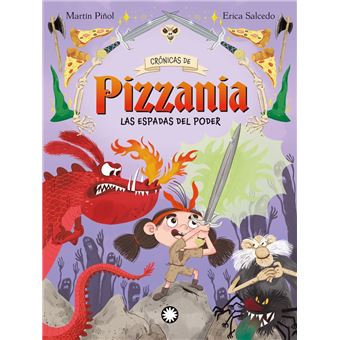 Las espadas del poder (Crónicas de Pizzania #2) - 1