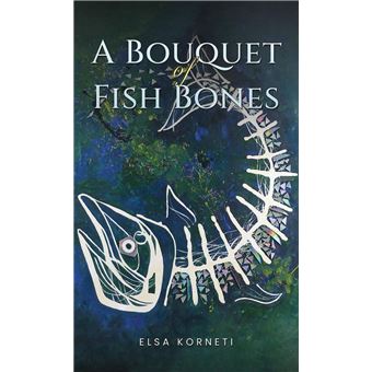 A Bouquet of Fish Bones - 1