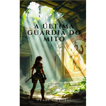 A Última Guardiã do Mito - 1
