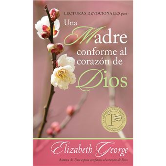 Lecturas devocionales para una madre conforme al corazón de Dios - 1