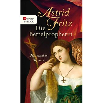 Die Bettelprophetin - 1