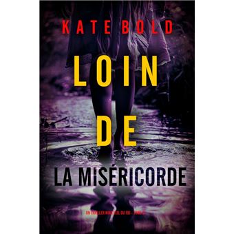 Loin de la miséricorde (Un thriller Nina Veil du FBI — tome 6) - 1