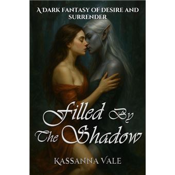 Filled by the Shadow - 1