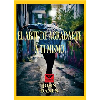 El arte de agradarte a ti mismo - 1